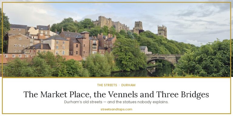 Durham riverside with Framwellgate Bridge, the castle and the cathedral — guide to Durham’s old streets
