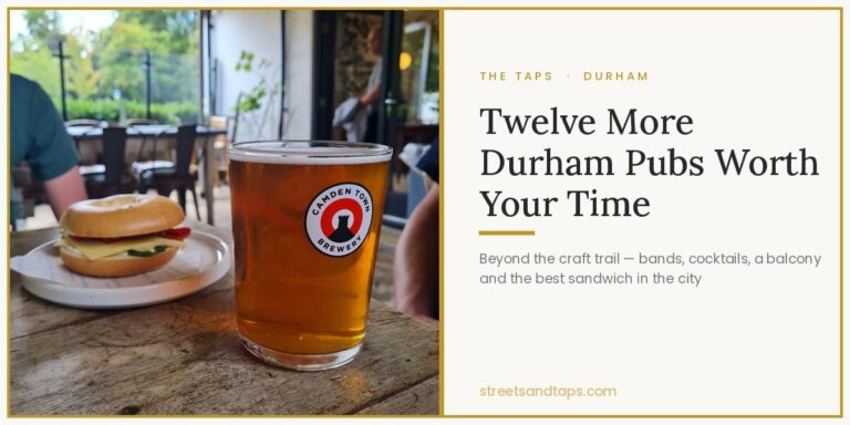Streets and Taps cover: Twelve More Durham Pubs Worth Your Time, with a pint and a sandwich on the Whitechurch veranda