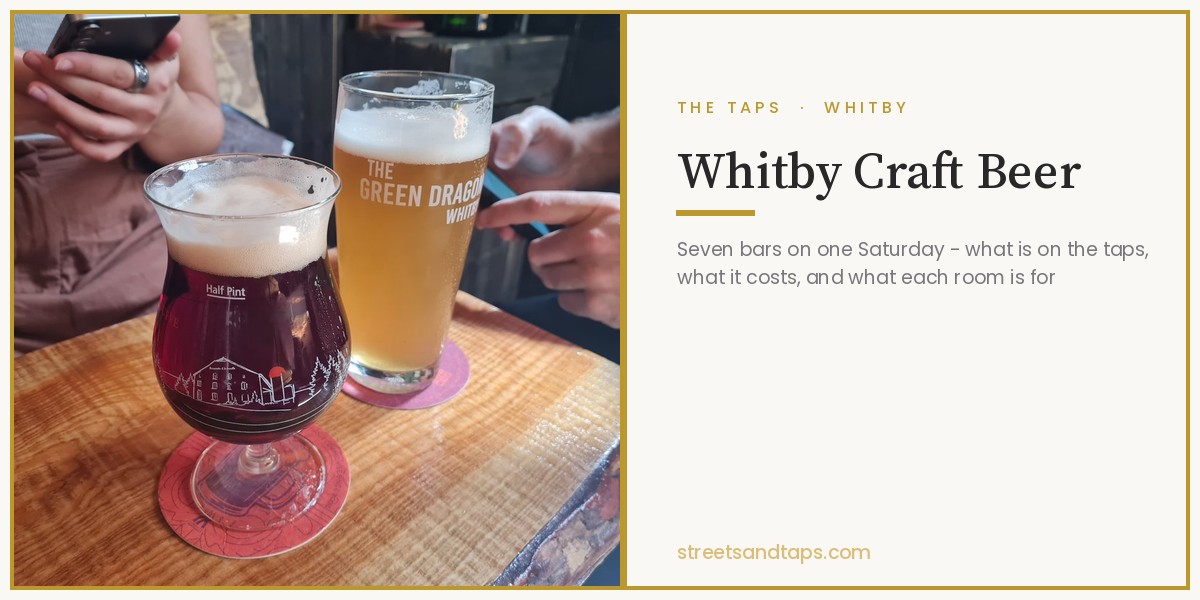 Whitby Craft Beer: Seven Bars and What Each One Is Actually For